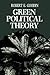 Green Political Theory by Robert E. Goodin