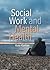 Social Work and Mental Health (Social Work in Theory and Practice)