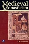 Medieval Monasticism by C.H. Lawrence
