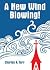 A New Wind Blowing!