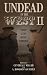 Undead in the West II: They...
