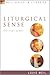 Liturgical Sense: The Logic...