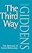 The Third Way: The Renewal of Social Democracy