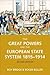 The Great Powers and the European States System,1814-1914