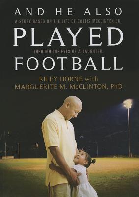 And He Also Played Football