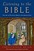 Listening to the Bible: The...