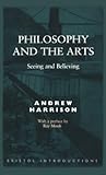 Philosophy And The Arts (Bristol Introductions) Philosophy And The Arts (Bristol Introductions)