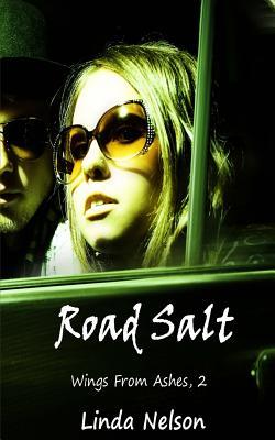Road Salt (Wings from Ashes, #2)