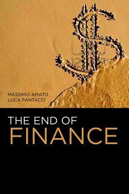 The End of Finance (Paperback)