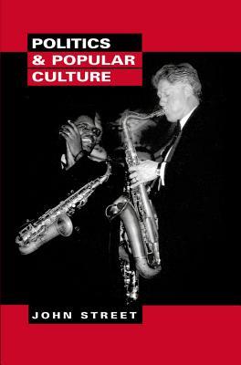 Politics and Popular Culture (Hardcover)