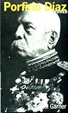 Porfirio Díaz Porfirio Díaz