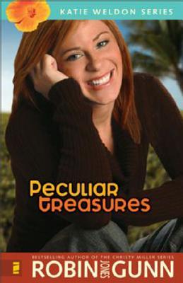 Peculiar Treasures Katie Weldon 1 By Robin Jones Gunn