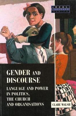 Gender and Discourse in Politics, The Church and Organizations