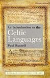 An Introduction to the Celtic Languages (Longman Linguistics Library) An Introduction to the Celtic Languages (Longman Linguistics Library)