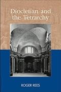 Diocletian and the Tetrarchy