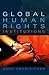Global Human Rights Institutions: Between Remedy and Ritual