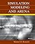 Simulation Modeling and Arena