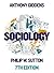 Sociology by Philip W. Sutton Anthony Gi...