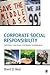Corporate Social Responsibility: Definition, Core Issues, and Recent Developments