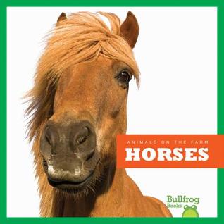 Horses (Animals on the Farm)