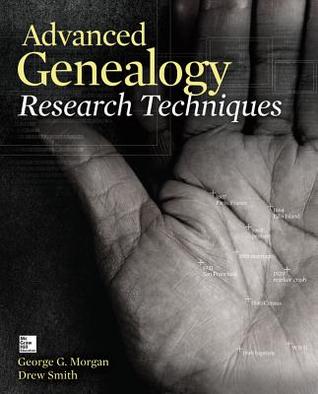 Advanced Genealogy Research Techniques (Paperback)