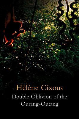 Double Oblivion of the Ourang-Outang (Hardcover)
