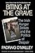 Biting at the Grave: The Irish Hunger Strikes and the Politics of Despair
