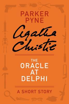 The Oracle at Delphi - a Parker Pyne Short Story (Kindle Edition)