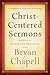 Christ-Centered Sermons: Mo...