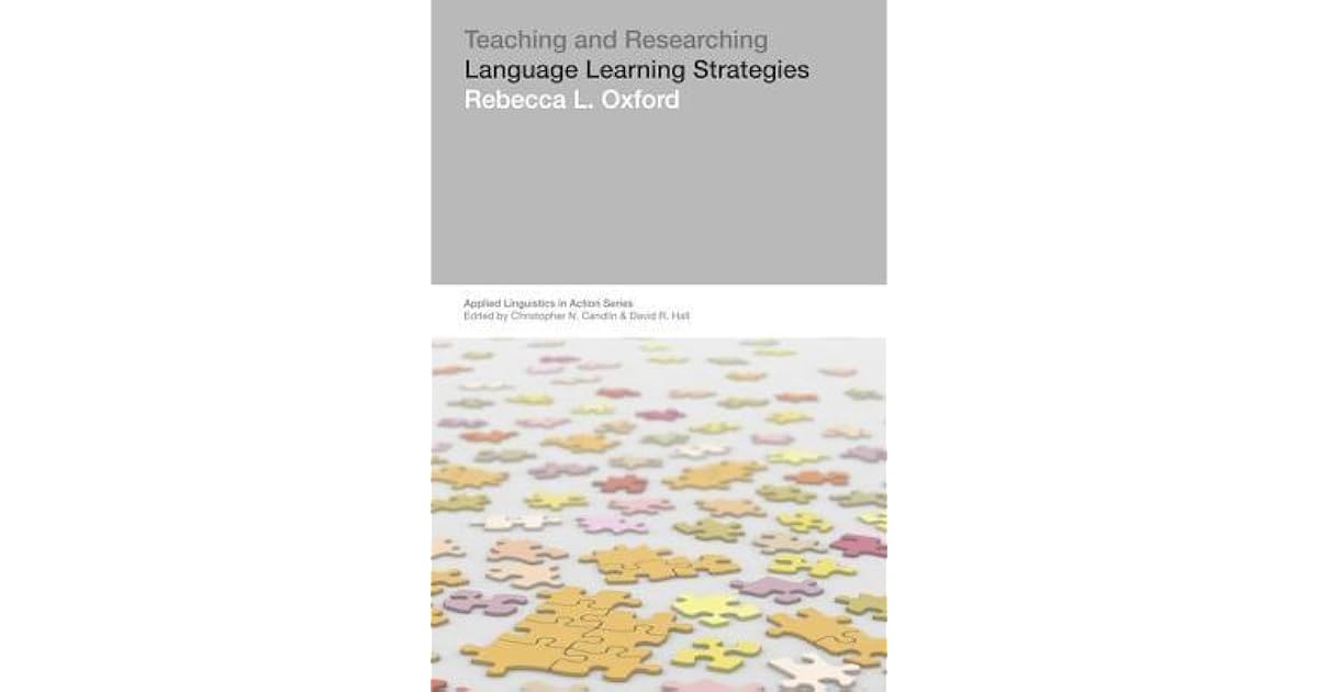 Teaching & Researching Language Learning Strategies by Rebecca L. Oxford