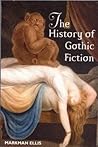 The History of Gothic Fiction The History of Gothic Fiction