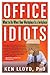 Office Idiots: What to Do When Your Workplace is a Jerkplace