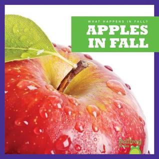 Apples in Fall (What Happens in Fall?)
