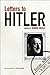 Letters to Hitler by Henrik Eberle