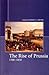 The Rise of Prussia, 1700-1830