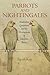 Parrots and Nightingales: T...
