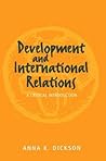 Development and International Relations: A Critical Introduction