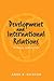 Development and International Relations by Anna Dickson