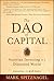 The Dao of Capital: Austrian Investing in a Distorted World