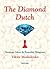 The Diamond Dutch: Strategi...