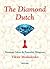 The Diamond Dutch: Strategic Ideas & Powerful Weapons