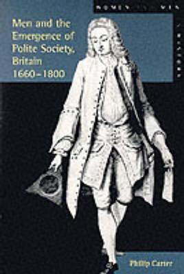 Men and the Emergence of Polite Society, 1660-1800 (Paperback)