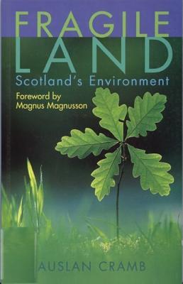 Fragile Land: Scotland's Environment