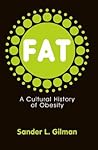 Fat: A Cultural H...