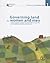 Governing Land for Women and Men: A Technical Guide to Support the Achievement of Responsible Gender-Equitable Governance of Land Tenure (Goverance of Tenure Technical Guide, 1)