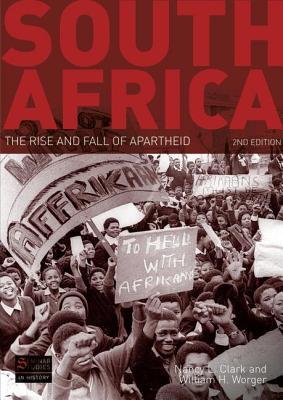 South Africa: The Rise and Fall of Apartheid (Seminar Studies)