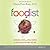 Foodist: Using Real Food and Real Science to Lose Weight Without Dieting