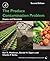The Produce Contamination Problem: Causes and Solutions (Food Science and Technology)