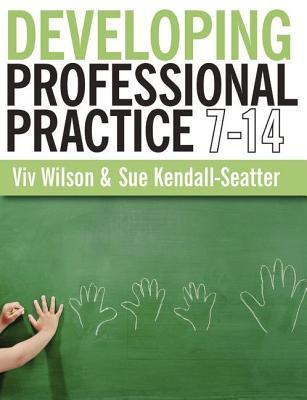 Developing Professional Practice 7-14 (Paperback)