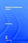 Making Comparisons Count (Studies in Ethics) Making Comparisons Count (Studies in Ethics)